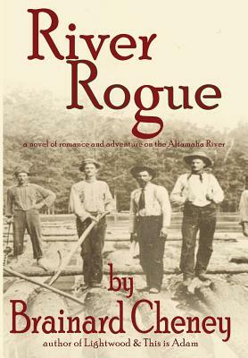 River Rogue by Brainard Cheney