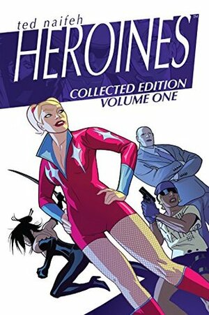 Heroines by Ted Naifeh