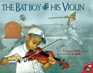 The Bat Boy and His Violin by Gavin Curtis