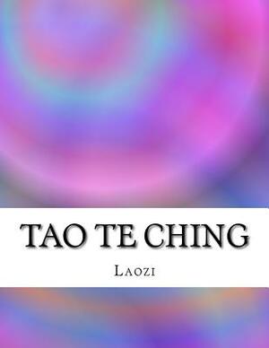 Tao Te Ching by Laozi