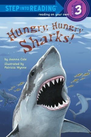 Hungry, Hungry Sharks! (Step Into Reading) by Joanna Cole, Patricia Wynne