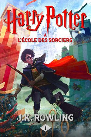 Harry Potter à L'école des Sorciers by J.K. Rowling