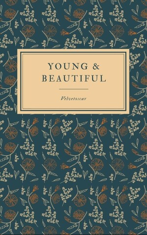 Young & Beautiful by Velvetoscar