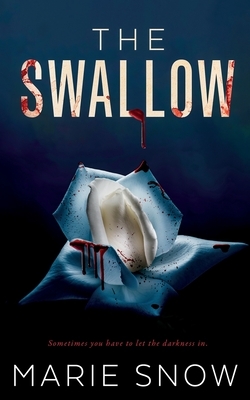 The Swallow by Marie Snow