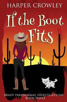 If the Boot Fits by Harper Crowley