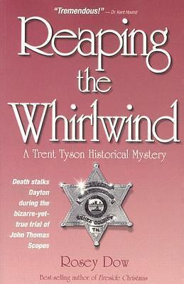 Reaping the Whirlwind: A Trent Tyson Historical Mystery by Rosey Dow, Rosey Dow