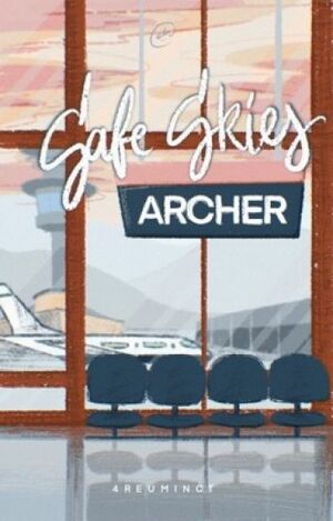 Safe Skies, Archer (University Series #2) by 4reuminct