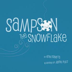 Sampson The Snowflake by Erin Roberts