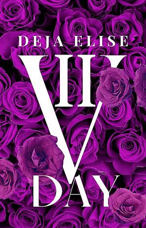 V Day II by Deja Elise