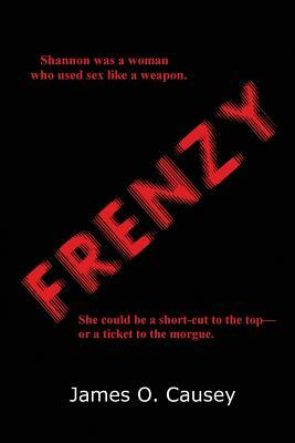 Frenzy by James O. Causey