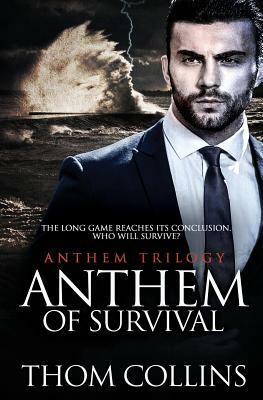 Anthem of Survival by Thom Collins