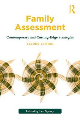 Family Assessment: Contemporary and Cutting-Edge Strategies by 