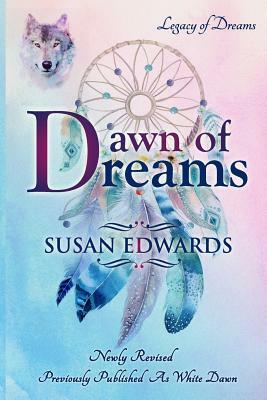 Dawn of Dreams by Susan Edwards