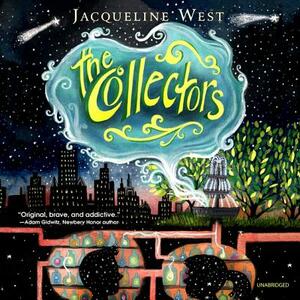 The Collectors by Jacqueline West