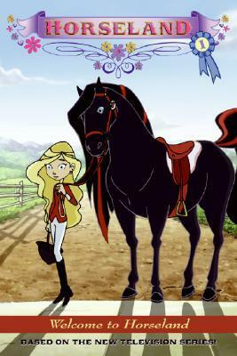 Welcome to Horseland by Annie Auerbach