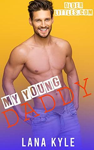 My young daddy  by Lana Kyle