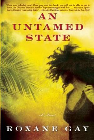 An Untamed State by Roxane Gay