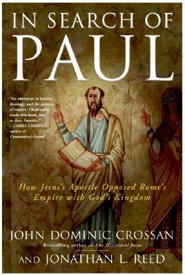 In Search of Paul by John Dominic Crossan, Jonathan L. Reed