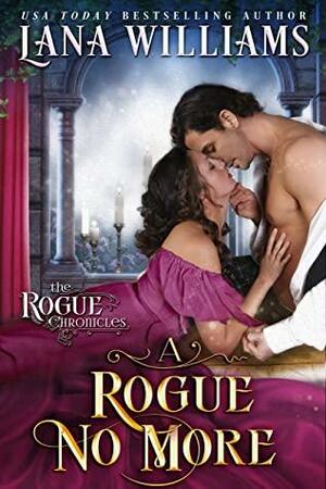 A Rogue No More by Lana Williams