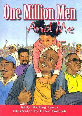 One Million Men and Me by Kelly Starling Lyons, Peter Ambush