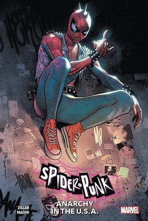 Anarchy in the U.S.A. Spider-Punk by Justin Mason, Cody Ziglar