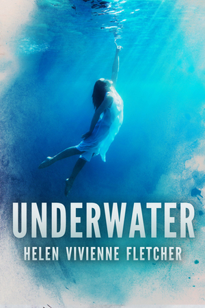 Underwater by Helen Vivienne Fletcher