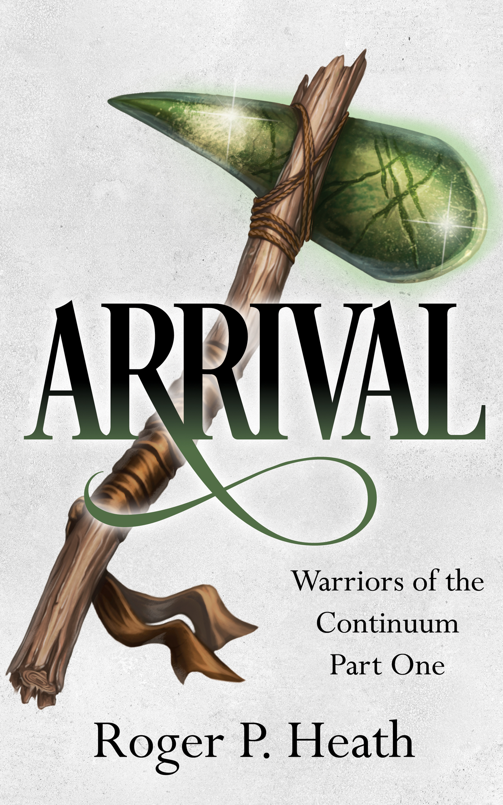 Arrival by Roger P. Heath | The StoryGraph