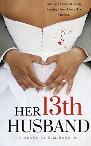 Her 13th Husband by B.M. Hardin