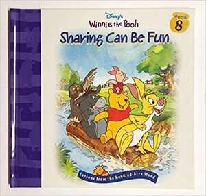 Disney's Winnie the Pooh: Sharing Can Be Fun by Jamie Simons