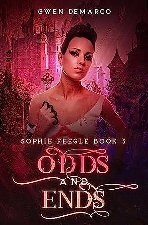 Odds and Ends by Gwen DeMarco
