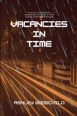 Vacancies in Time by Ashley Godschild