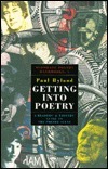 Getting Into Poetry: A Readers' and Writers' Guide to the Poetry Scene by Paul Hyland