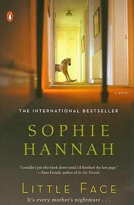 Little Face: A Zailer and Waterhouse Mystery by Sophie Hannah
