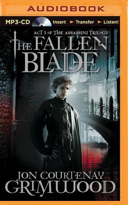 The Fallen Blade: Act One of the Assassini by Jon Courtenay Grimwood