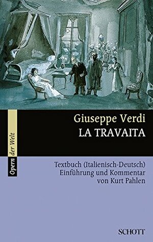 La Traviata. Textbuch ( Italienisch- Deutsch). (Opern der Welt). by Giuseppe Verdi, Kurt Pahlen, Rosemarie König