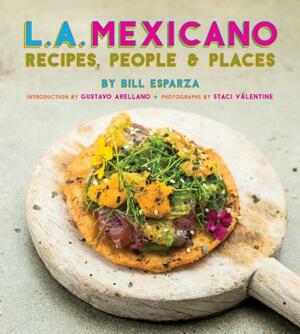 L.A. Mexicano by Bill Esparza