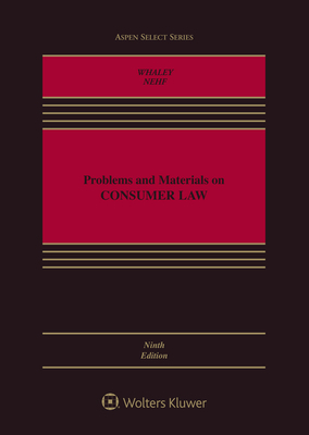 Problems and Materials on Consumer Law by Douglas J. Whaley