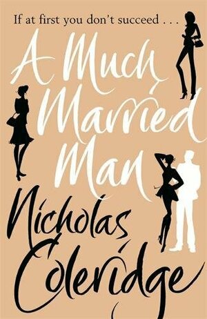 Much Married Man by Nicholas Coleridge