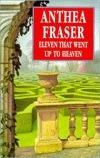 Eleven That Went Up to Heaven by Anthea Fraser