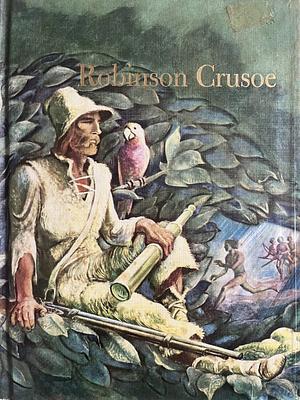 The Life and Strange Surprising Adventures of Robinson Crusoe by Daniel Defoe