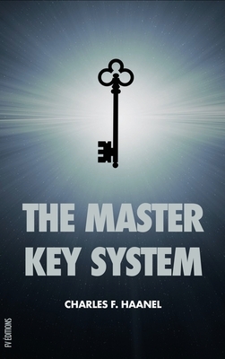 The Master Key System: with questionnaire and glossary by Charles F. Haanel