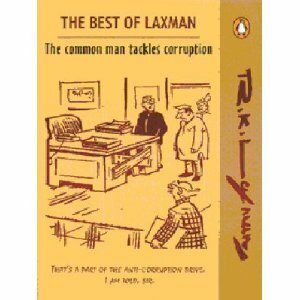 The Best of Laxman: The Common Man Tackles Corruption by R.K. Laxman