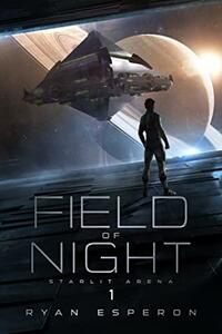 Field of Night by Ryan Esperon, Ryan Esperon