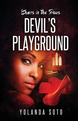 Devil's Playground: Chaos in the Pews by Jean Boles