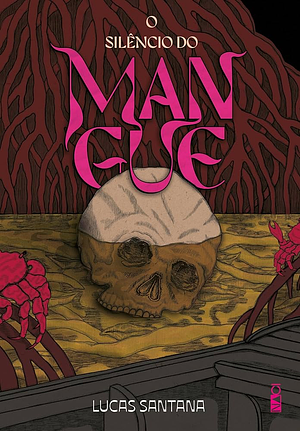 O silêncio do mangue by Lucas Santana
