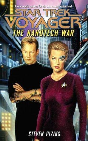 The Nanotech War: Star Trek Voyager by Steven Piziks, Steven Piziks