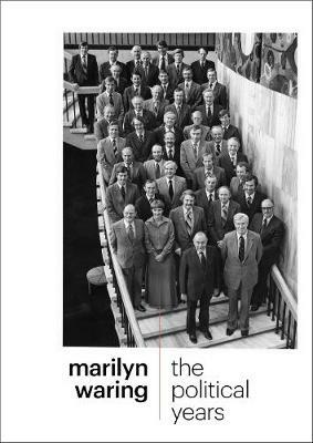 The Political Years by Marilyn Waring