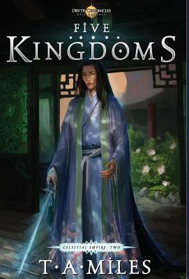 Five Kingdoms: Dryth Chronicles Epic Fantasy by T. a. Miles