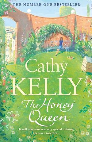 The Honey Queen by Cathy Kelly