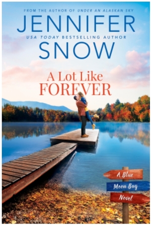 A Lot Like Forever by Jennifer Snow